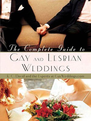 cover image of The Complete Guide to Gay and Lesbian Weddings